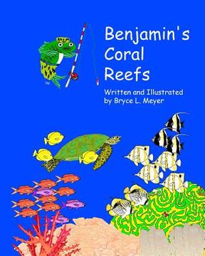 portada Benjamin's Coral Reefs (en Inglés)