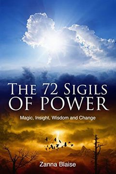 portada The 72 Sigils of Power: Magic, Insight, Wisdom and Change (The Gallery of Magick) (en Inglés)