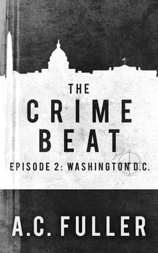 portada The Crime Beat: Washington, D.C. (in English)