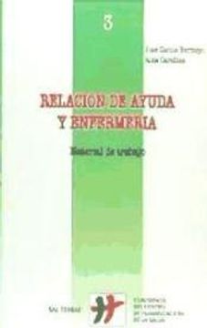 portada Relación de Ayuda y Enfermería: Material de Trabajo (Cuadernos Humanización de la Salud) (in Spanish)