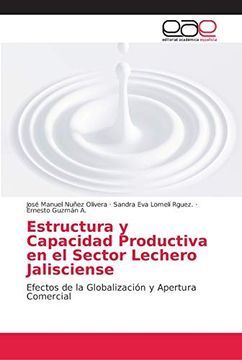 portada Estructura y Capacidad Productiva en el Sector Lechero Jalisciense