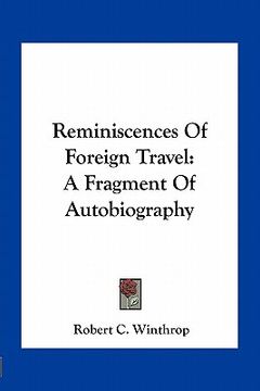 portada reminiscences of foreign travel: a fragment of autobiography (en Inglés)
