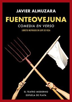 portada Fuenteovejuna: Comedia en Verso: Libreto Inspirado en Lope de Vega (in Spanish)