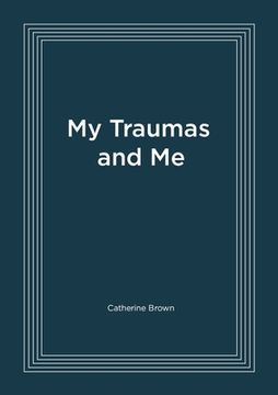 portada My Traumas and Me (en Inglés)