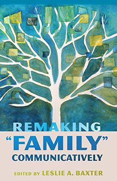 portada Remaking 'family' Communicatively (Lifespan Communication) (en Inglés)