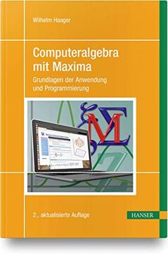portada Computeralgebra mit Maxima: Grundlagen der Anwendung und Programmierung (in German)