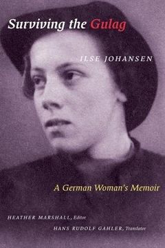portada Surviving the Gulag: A German Woman's Memoir