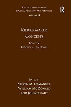 portada Volume 15, Tome iv: Kierkegaard's Concepts (Kierkegaard Research: Sources, Reception and Resources) (en Inglés)