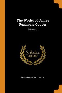 portada The Works of James Fenimore Cooper; Volume 22 