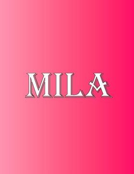 portada Mila: 100 Pages 8.5 X 11 Personalized Name on Notebook College Ruled Line Paper 