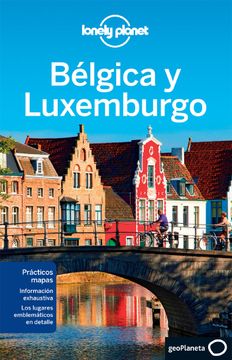 portada Bélgica y Luxemburgo 2 (Guías de País Lonely Planet) (in Spanish)