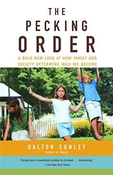 portada The Pecking Order: A Bold new Look at how Family and Society Determine who we Become (en Inglés)