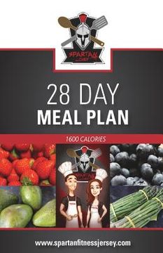 portada Spartan Chef - 28 Day Meal Plan: Spartan Chef - 28 Day Meal Plan (en Inglés)