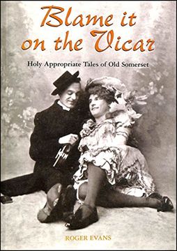 portada Blame it on the Vicar! Holy Appropriate Tales of old Somerset 