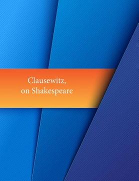 portada Clausewitz, on Shakespeare (in English)