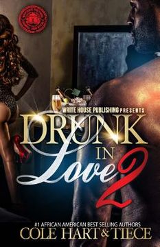 portada Drunk In Love 2: An Original Love Story (en Inglés)