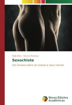 portada Sexochiste: Um ensaio sobre os corpos e seus nomes (Portuguese Edition)