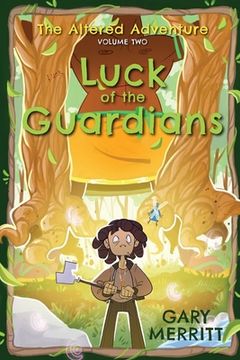 portada The Altered Adventure: Luck Of The Guardians (Volume Two)