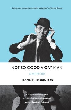 portada Not so Good a gay Man: A Memoir (in English)