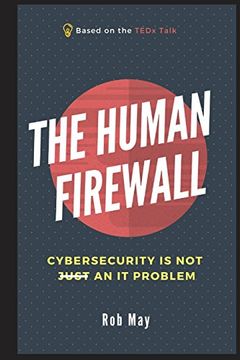 portada The Human Firewall: Cybersecurity is not Just an it Problem (in English)