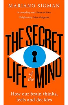 portada The Secret Life of the Mind: How our Brain Thinks, Feels and Decides 