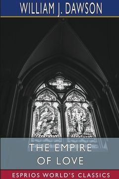 portada The Empire of Love (Esprios Classics) (en Inglés)