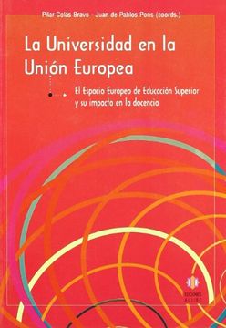 portada La Universidad en la Union Europea: El Espacio Europeo de Educaci on Superior y su Impacto en la Docencia (in Spanish)