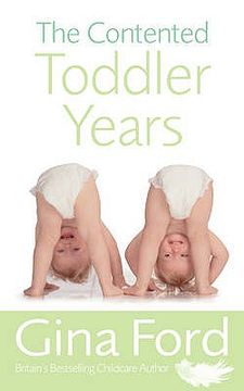 portada The Contented Toddler Years (en Inglés)
