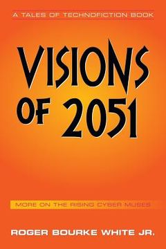 portada Visions of 2051: More on the Rising Cyber Muses (en Inglés)