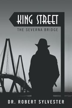 portada King Street: The Severna Bridge (en Inglés)