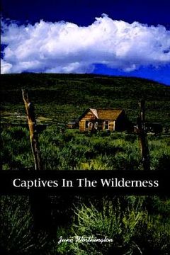portada captives in the wilderness (en Inglés)