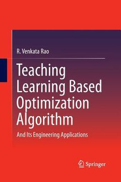 portada Teaching Learning Based Optimization Algorithm: And Its Engineering Applications (in English)