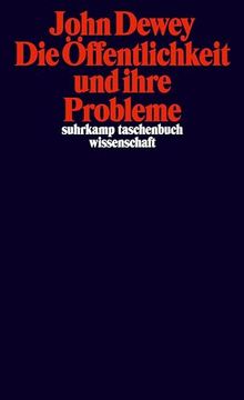 portada Die Öffentlichkeit und Ihre Probleme de John Dewey(Suhrkamp Verlag kg) (en Alemán)