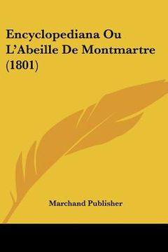 portada Encyclopediana Ou L'Abeille De Montmartre (1801) (en Francés)