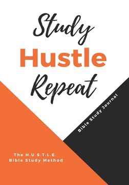 portada Study Hustle Repeat: The H.U.S.T.L.E Bible Study Method (en Inglés)