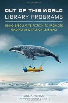 portada Out of This World Library Programs: Using Speculative Fiction to Promote Reading and Launch Learning