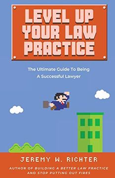 portada Level up Your law Practice: The Ultimate Guide to Being a Successful Lawyer (en Inglés)