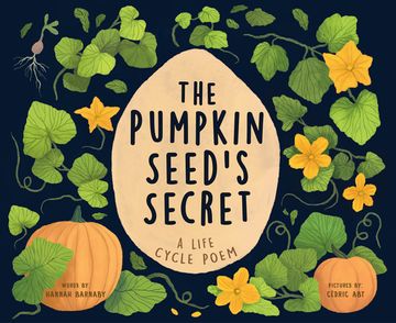 portada The Pumpkin Seed's Secret: A Life Cycle Poem (en Inglés)