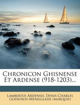 portada Chronicon Ghisnense Et Ardense (918-1203)... (en Francés)