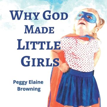 portada Why God made Little Girls (en Inglés)