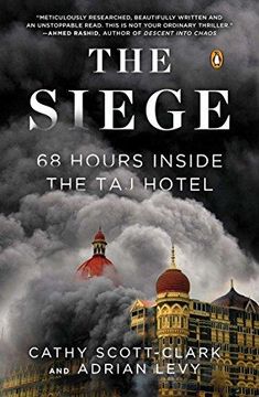 portada The Siege: 68 Hours Inside the Taj Hotel (en Inglés)