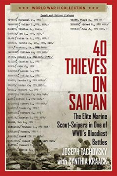 portada 40 Thieves on Saipan: The Elite Marine Scout-Snipers in one of Wwii'S Bloodiest Battles (World war ii Collection) (in English)