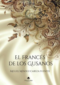 portada El Frances de los Gusanos (in Spanish)