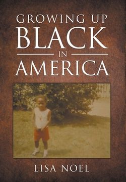 portada Growing Up Black in America (en Inglés)