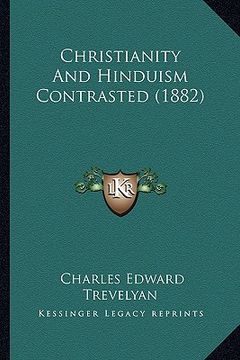 portada christianity and hinduism contrasted (1882) (en Inglés)