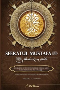 portada Abridged Seeratul Mustafa (PBUH): The Life of Prophet Muhammad (PBUH) (en Inglés)