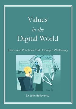 portada Values in the Digital World: Ethics and Practices that Underpin Wellbeing (en Inglés)