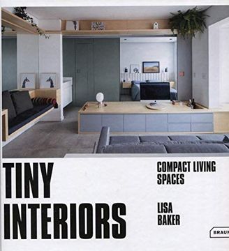 portada Tiny Interiors: Compact Living Spaces (en Inglés)