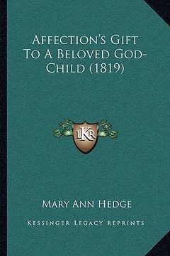 portada affection's gift to a beloved god-child (1819) (en Inglés)