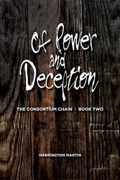 portada Of Power and Deception: The Consortium Chain, Book Two (en Inglés)